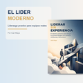 Liderar sin experiencia — Guía práctica para nuevos líderes que no quieren improvisar